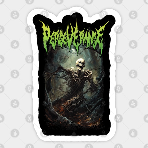 Perseverance death metal design Sticker by Tmontijo